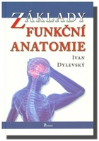 Základy funkční anatomie (ve slevě jediný výtisk !)