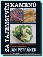 Za tajemstvím kamenů - příručka pro mladé sběratele hornin, minerálů a zkamenělin 