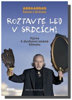 Roztavte led v srdcích! výzva k duchovní změně klimatu