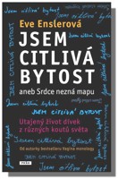 Jsem citlivá bytost aneb srdce nezná mapu (ve slevě jediný výtisk !)