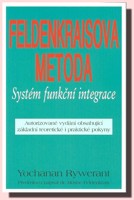 Feldenkraisova metoda - systém funkční integrace