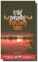 Irské pohádky / Irish Fairy tales (dvojjazyčné vydání)