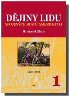 Dějiny lidu Spojených států amerických 1 (1492-1838)   vychází 29.3.2012 