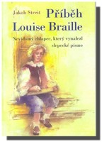 Příběh Louise Braille (ve slevě jediný výtisk !)