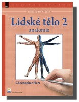 Lidské tělo 2 anatomie (naučte se kreslit)