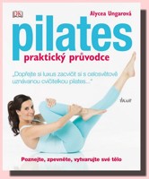 Pilates praktický průvodce