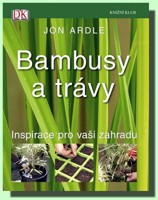 Bambusy a trávy inspirace pro vaši zahradu