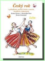 Český rok léto v pohádkách, písních, hrách a tancích, říkadlech a hádankách