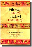 Filozof, který nebyl moudrý