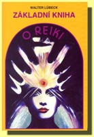 Základní kniha o Reiki (ve slevě jediný výtisk !)
