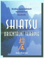 Shiatsu orientální terapie kniha speciálních masážních technik