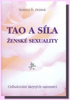 Tao a síla ženské sexuality odhalování skrytých tajemství