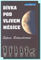 Dívka pod vlivem Měsíce