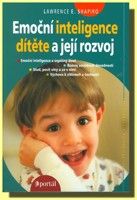 Emoční inteligence dítěte a její rozvoj (ve slevě jediný výtisk !)