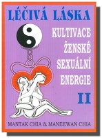 Léčivá láska 2 kultivace ženské sexuální energie