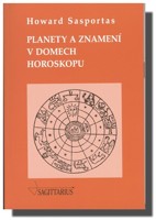 Planety a znamení v domech horoskopu - úvod do problematiky výkladu astrologických domů - 2. díl