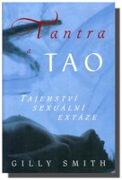 Tantra a Tao tajemství sexuální extáze