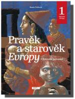 Pravěk a starověk Evropy historie Evropy 1