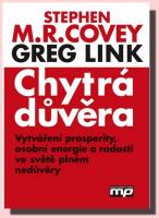 Chytrá důvěra vytváření prosperity, osobní energie a radosti ve světě plném nedůvěry