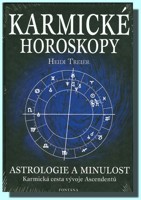 Karmické horoskopy astrologie a minulost, karmická cesta vývoje Ascendentů