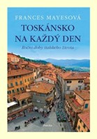 Toskánsko na každý den