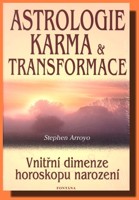 Astrologie, karma & transformace - vnitřní dimenze horoskopu