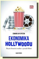 Ekonomika Hollywoodu - skrytá finanční realita v pozadí filmů