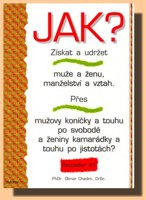 Jak získat a udržet muže a ženu