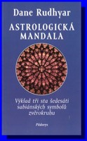 Astrologická mandala výklad tři sta šedesáti sabiánských symbolů zvěrokruhu