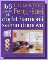 Feng-šuej  168 způsobů jak dodat harmonii svému domovu