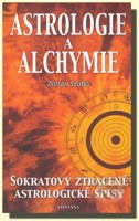 Astrologie a alchymie Sokratovy zkrácené astrologické spisy