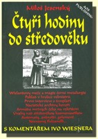 Čtyři hodiny do středověku