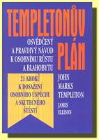 Templetonův plán - osvědčený a pravdivý návod k osobnímu růstu a blahobytu
