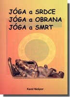 Jóga a srdce, jóga a obrana, jóga a smrt