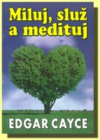 Miluj, služ a medituj (původní vydání !)