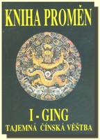 Kniha proměn I-Ging tajemná čínská věštba