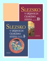 Slezsko v dějinách českého státu (sada 1. a 2. díl)