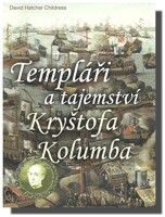 Templáři a tajemství Kryštofa Kolumba