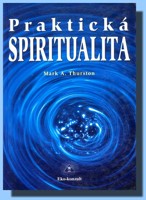 Praktická spiritualita (odpovědi Edgar Cayceho) 