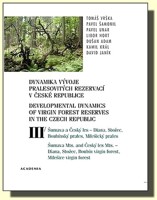 Dynamika vývoje pralesovitých rezervací v ČR III