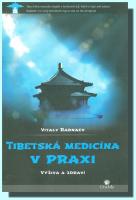 Tibetská medicína v praxi výživa a zdraví (poslední výtisk !)