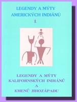 Legendy a mýty amerických Indiánů (I.)