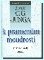 Život C.G. Junga II.díl   K pramenům moudrosti (1918 -1961)