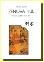 Zenová hůl anekdoty a příběhy mistrů zenu 
