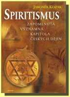 Spiritismus zapomenurá významná kapitola českých dějin