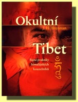 Okultní Tibet tajné praxe himálajské magie