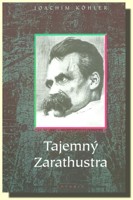 Tajemný Zarathustra / Zarathustras Geheimnis
