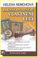 Jak nás ovlivňuje vlastnění věcí