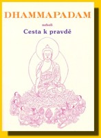 Dhammapadam neboli cesta k pravdě