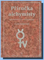 Příručka alchymisty - příručka praktické laboratorní alchymie
